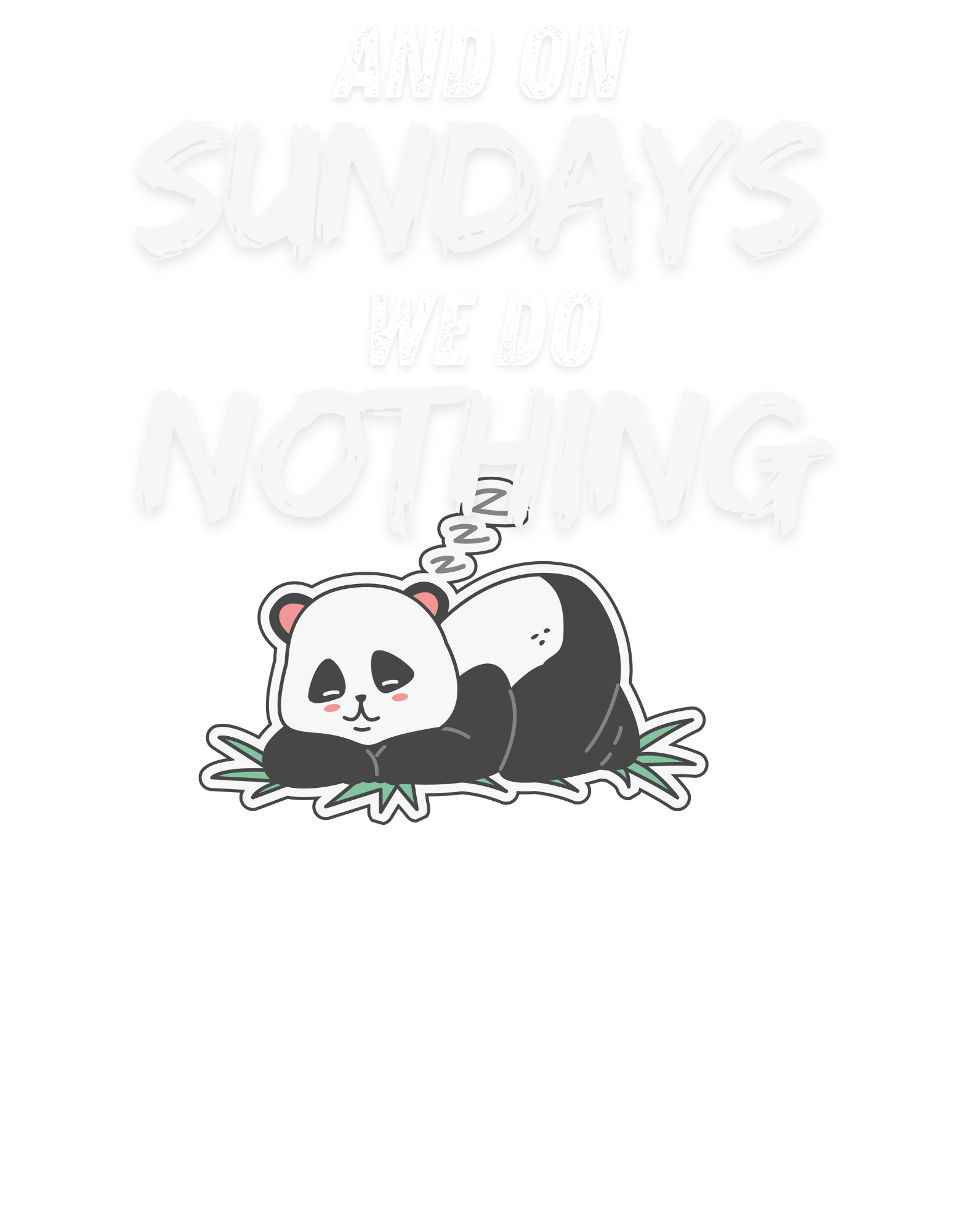 And on SUNDAYS we do NOTHING