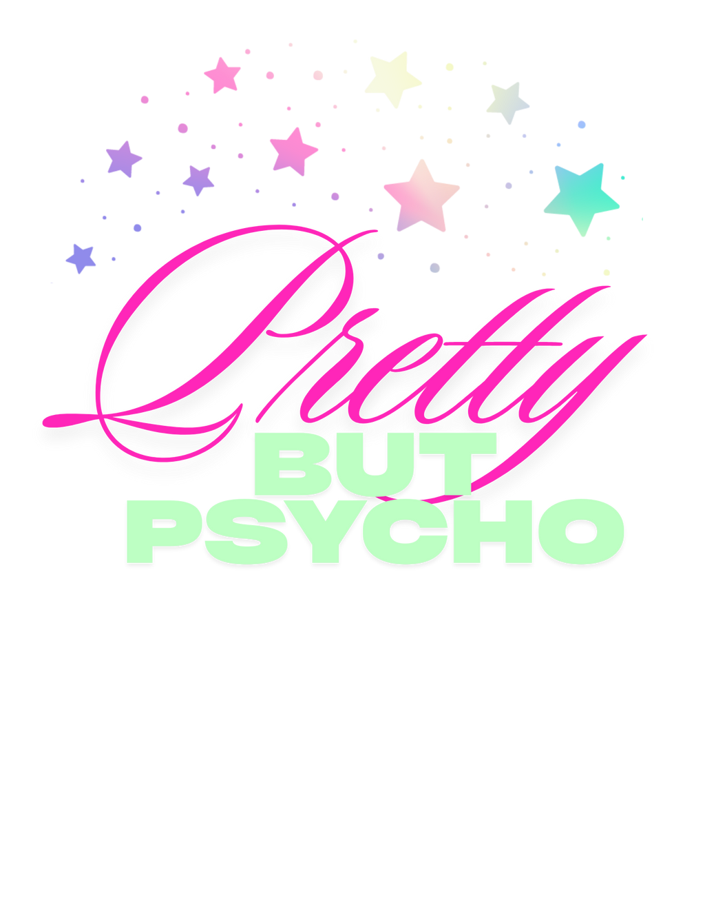 Pretty but PSYCHO