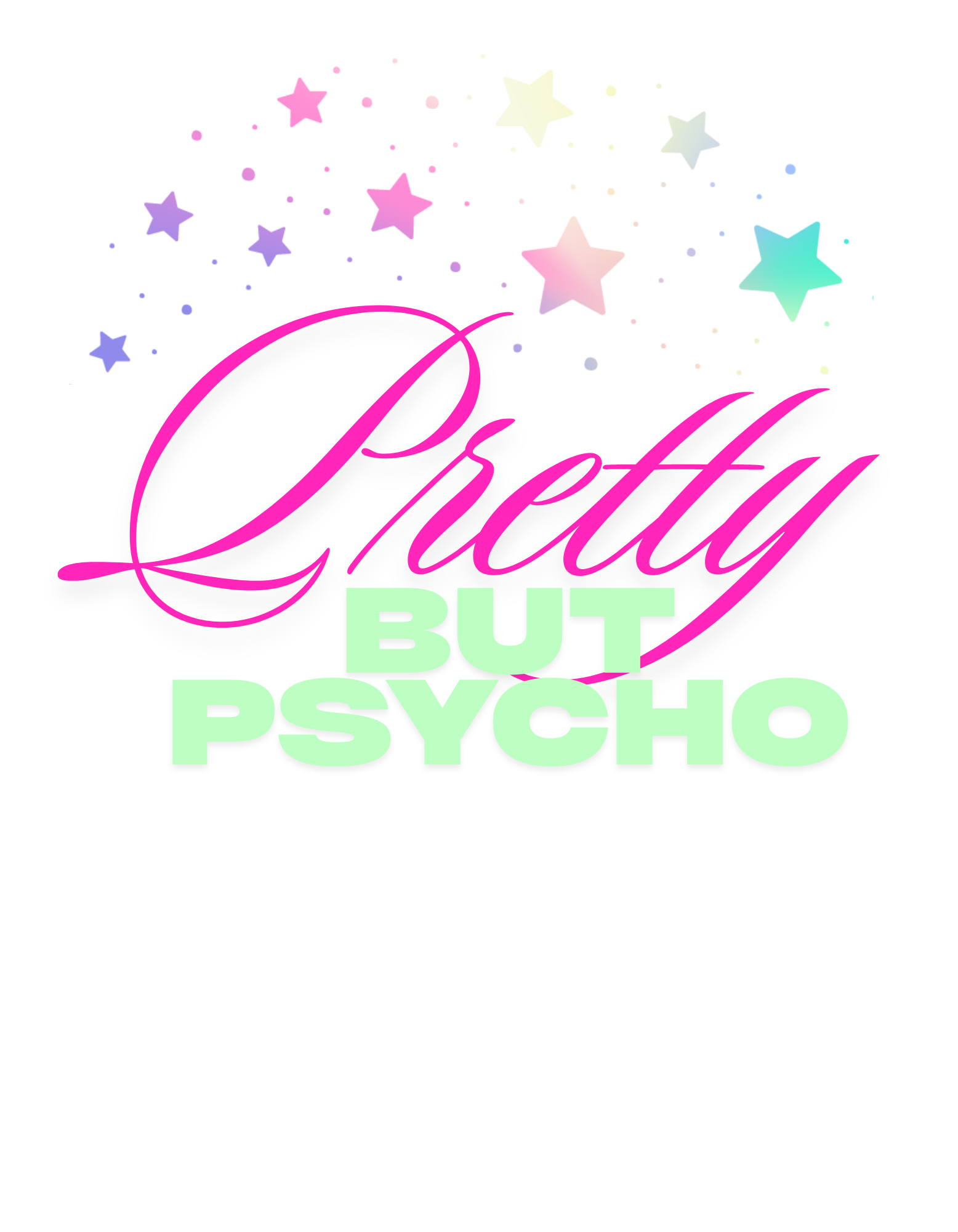 Pretty but PSYCHO