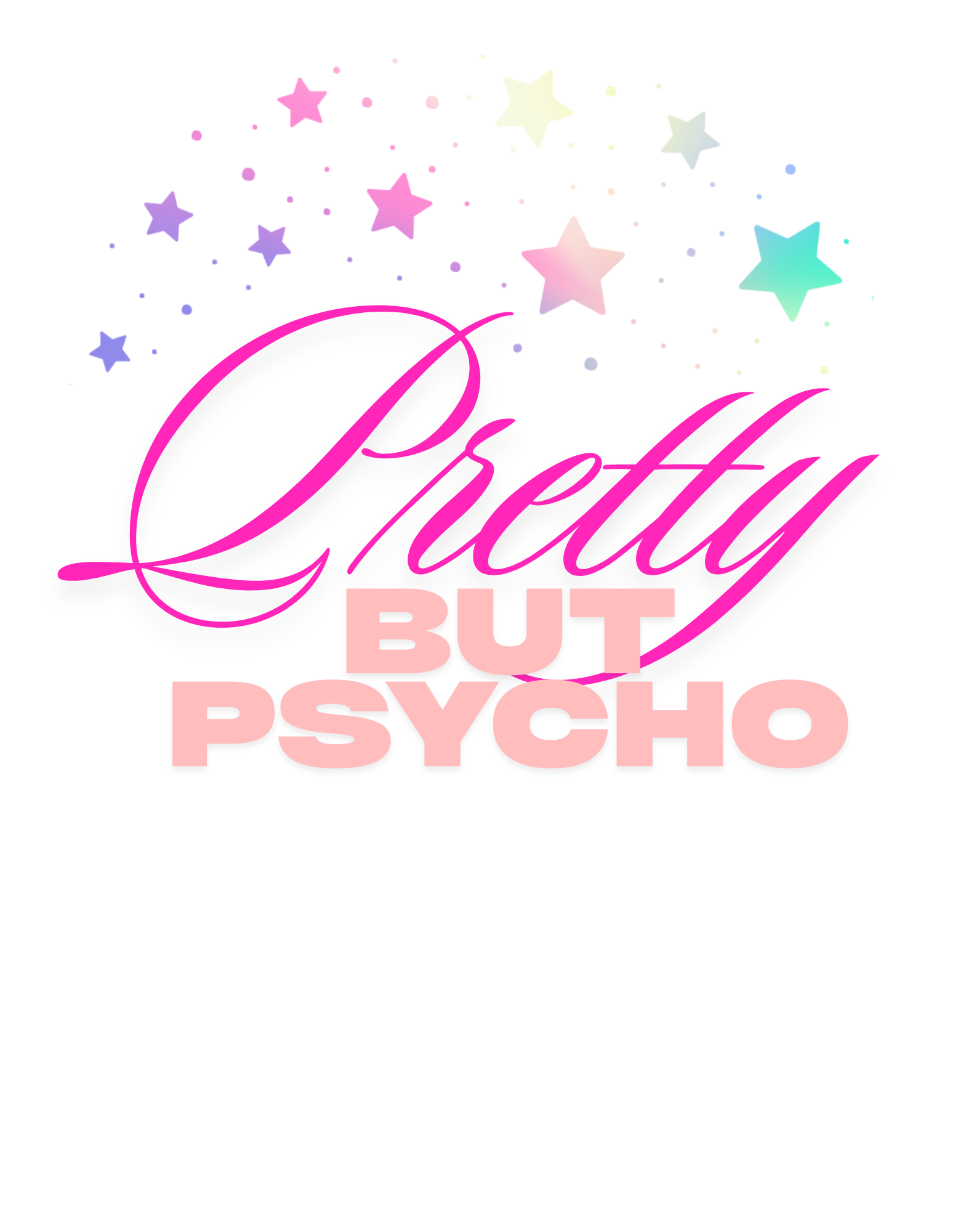 Pretty but PSYCHO